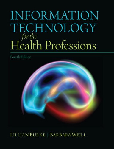 Information Technology for the Health Professions (4th Edition) (Original PDF from Publisher)