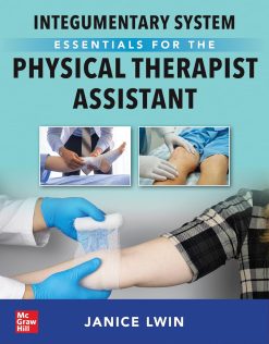 Integumentary System Essentials for the Physical Therapist Assistant (Original PDF from Publisher)
