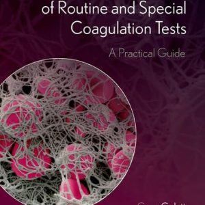 Interpretation of Results of Routine and Special Coagulation Tests: A Practical Guide (EPUB)