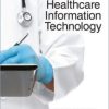Introduction to Healthcare Information Technology (Original PDF from Publisher)