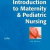 Introduction to Maternity & Pediatric Nursing, 6e