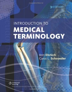 Introduction to Medical Terminology, 3rd Edition