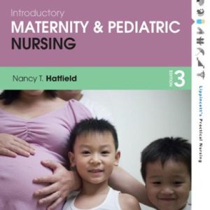 Introductory Maternity and Pediatric Nursing, 3e (Original PDF from Publisher)