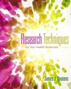 Research Techniques for the Health Sciences 5th (Original PDF from Publisher)