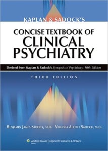 Kaplan and Sadock’s Concise Textbook of Clinical Psychiatry, 3rd Edition (Original PDF from Publisher)