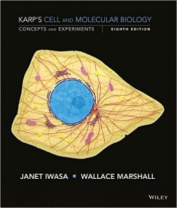 Karp’s Cell and Molecular Biology: Concepts and Experiments, 8th Edition (Original PDF from Publisher)