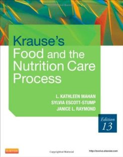 Krause’s Food & the Nutrition Care Process, 13e (Krause’s Food & Nutrition Therapy)