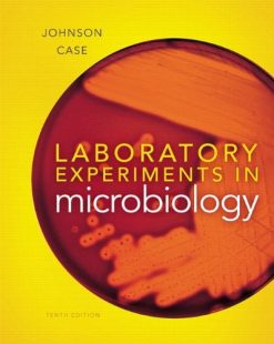 Laboratory Experiments in Microbiology (10th Edition)