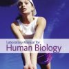 Laboratory Manual for Human Biology 2nd Edition (Original PDF from Publisher)