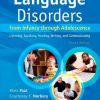 Language Disorders from Infancy through Adolescence: Listening, Speaking, Reading, Writing, and Communicating, 4e (Original PDF from Publisher)