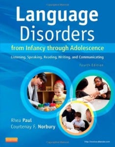 Language Disorders from Infancy through Adolescence: Listening, Speaking, Reading, Writing, and Communicating, 4e (Original PDF from Publisher)