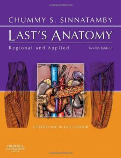 Last’s Anatomy: Regional and Applied, 12e (MRCS Study Guides)