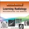 Learning Radiology: Recognizing the Basics, 2nd Edition (Original PDF from Publisher)
