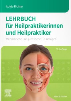 Lehrbuch für Heilpraktikerinnen und Heilpraktiker: Medizinische und juristische Grundlagen, 11th Edition (True PDF from Publisher)