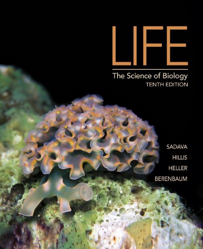 Life: The Science of Biology, 10th Edition (Original PDF from Publisher)