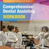 Lippincott Williams & Wilkins’ Comprehensive Dental Assisting Workbook (Original PDF from Publisher)