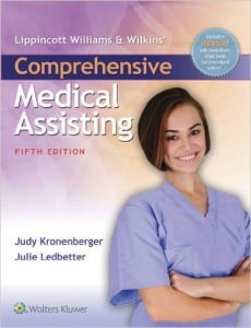 Lippincott Williams & Wilkins’ Comprehensive Medical Assisting, 5th Edition