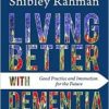Living Better with Dementia