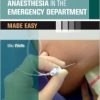 Local and Regional Anaesthesia in the Emergency Department Made Easy