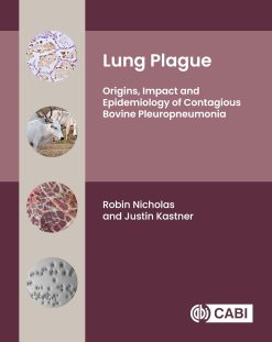 Lung Plague: Origins, Impact and Epidemiology of Contagious Bovine Pleuropneumonia (Original PDF from Publisher)