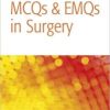 MCQs and EMQs in Surgery: A Bailey & Love Companion Guide (Hodder Arnold Publication)