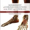 Management of Chronic Conditions in the Foot and Lower Leg