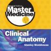 Master Medicine: Clinical Anatomy, 2e (Original PDF from Publisher)