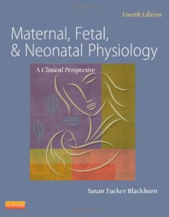 Maternal, Fetal, & Neonatal Physiology, 4e (Original PDF from Publisher)