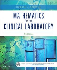 Mathematics for the Clinical Laboratory, 3rd Edition (ORIGINAL PDF from Publisher)