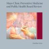 Mayo Clinic Preventive Medicine and Public Health Board Review (Mayo Clinic Scientific Press)