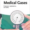 Medical Gases: Production, Applications, and Safety