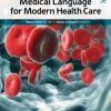 Medical Language for Modern Health Care, 3rd Edition (Original PDF from Publisher)