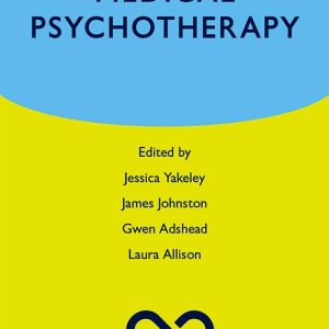 Medical Psychotherapy (Oxford Specialist Handbooks in Psychiatry) (Original PDF from Publisher)