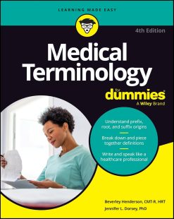 Medical Terminology For Dummies, 4th Edition (Original PDF from Publisher)