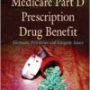 Medicare Part D Prescription Drug Benefit: Elements, Provisions and Integrity Issues