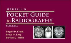 Merrill’s Pocket Guide to Radiography, 12e (Original PDF from Publisher)