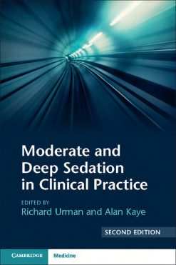 Moderate and Deep Sedation in Clinical Practice, 2nd Edition