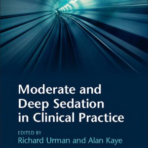 Moderate and Deep Sedation in Clinical Practice, 2nd Edition