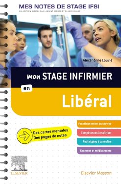 Mon stage infirmier en libéral. Mes notes de stage IFSI (True PDF from Publisher)