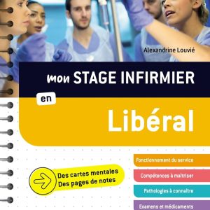 Mon stage infirmier en libéral. Mes notes de stage IFSI (True PDF from Publisher)