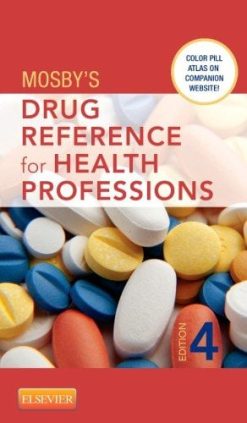 Mosby’s Drug Reference for Health Professions, 4e (Original PDF from Publisher)