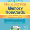 Mosby’s Fluids & Electrolytes Memory NoteCards: Visual, Mnemonic, and Memory Aids for Nurses, 2nd Edition (MOBI)