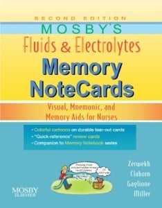Mosby’s Fluids & Electrolytes Memory NoteCards: Visual, Mnemonic, and Memory Aids for Nurses, 2nd Edition (MOBI)