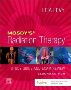 Mosby’s Radiation Therapy Study Guide and Exam Review, 2nd Edition (Original PDF from Publisher)