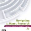 Navigating the Maze of Research: Enhancing Nursing and Midwifery Practice, 3rd Edition