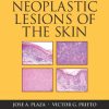 Neoplastic Lesions of the Skin (Demos Surgical Pathology Guides)