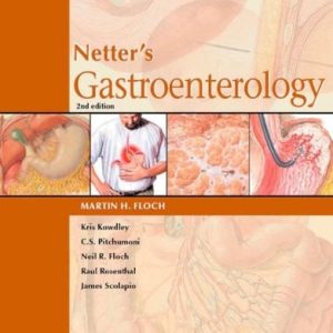 Netter’s Gastroenterology 2e (Netter Clinical Science)