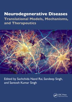 Neurodegenerative Diseases: Translational Models, Mechanisms, and Therapeutics (Original PDF from Publisher)