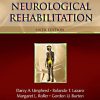 Neurological Rehabilitation, 6e (Umphred’s Neurological Rehabilitation)