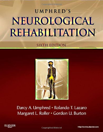Neurological Rehabilitation, 6e (Umphred’s Neurological Rehabilitation)